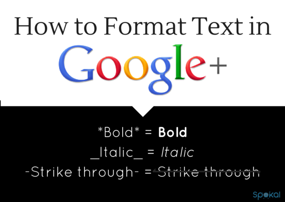 how to format text in Google+ - Google+ Communities