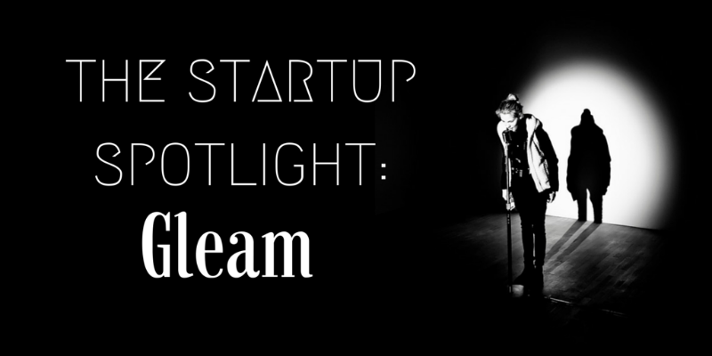 Talking Case Studies, Outreach and Inbound with Gleam on the Startup Spotlight!