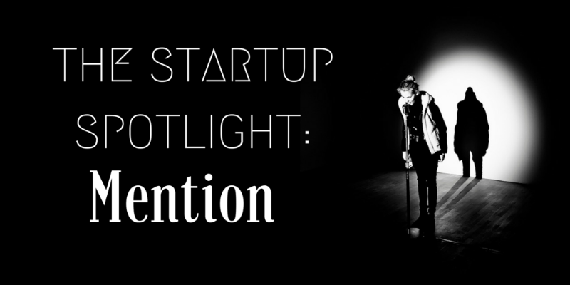 Watching The Web: Talking Social Media Monitoring With Mention - The Startup Spotlight